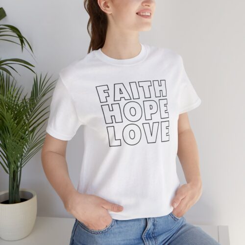Faith Hope Love - Unisex T-shirt